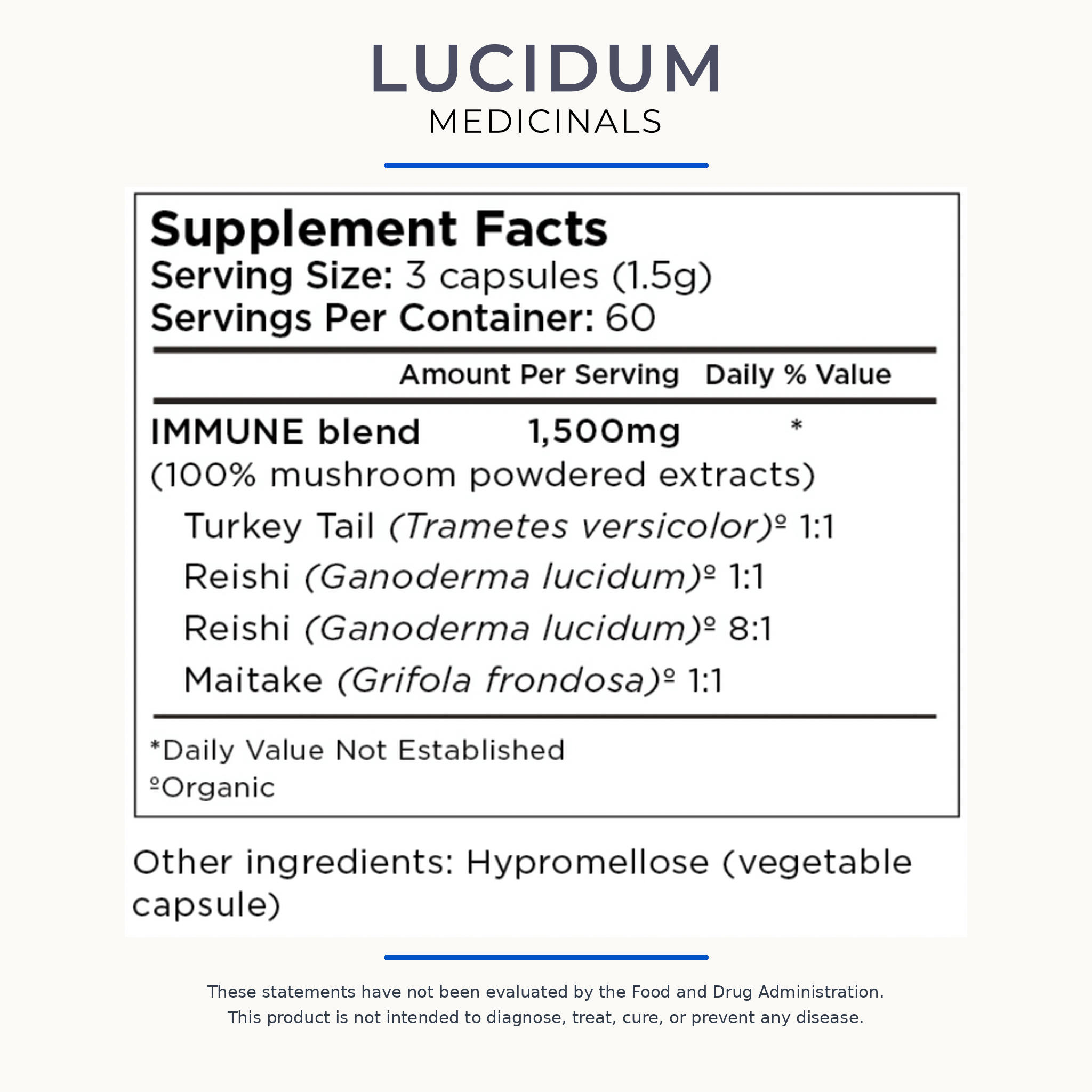 IMMUNE Supplement Facts: 1,500 mg of turkey tail, reishi (1:1 and 8:1), and maitake extracts per 3-capsule serving